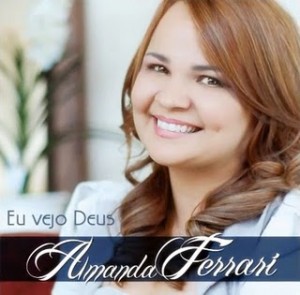 CD Amanda Ferrari – Eu Vejo Deus – 2011